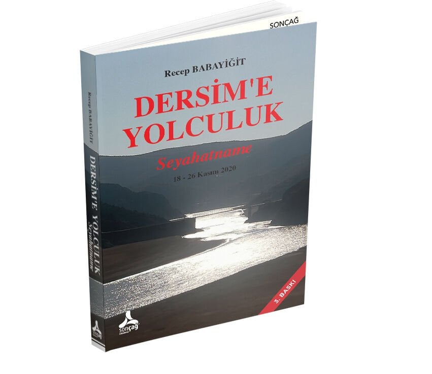 DERSİM’E YOLCULUK - SEYAHATNAME