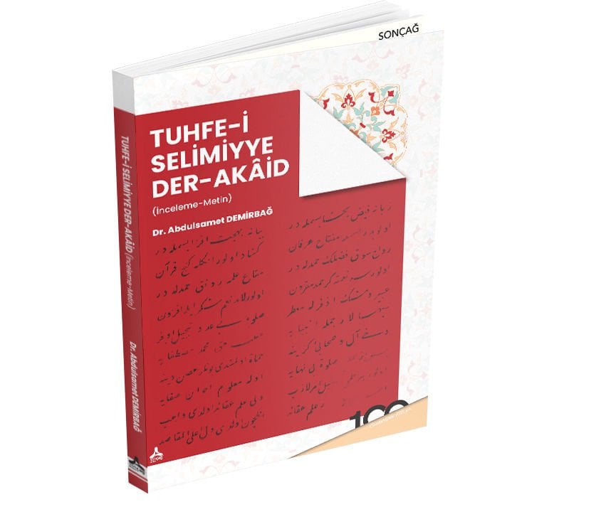 TUHFE-İ SELİMİYYE DER-AKÂİD (İnceleme-Metin)