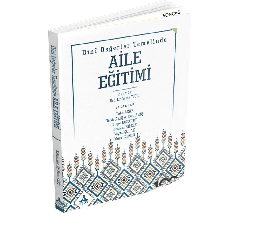 DİNÎ DEĞERLER TEMELİNDE AİLE EĞİTİMİ