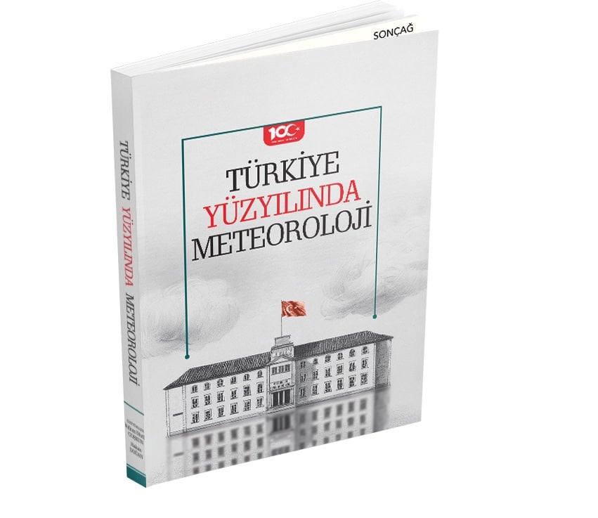 TÜRKİYE YÜZYILINDA METEOROLOJİ