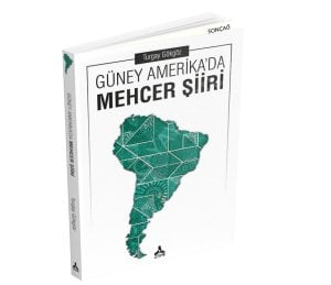 GÜNEY AMERİKA’DA MEHCER ŞİİRİ