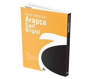 GENEL HATLARIYLA ARAPÇA SARF BİLGİSİ