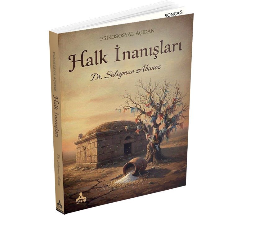 PSİKOSOSYAL AÇIDAN HALK İNANIŞLARI