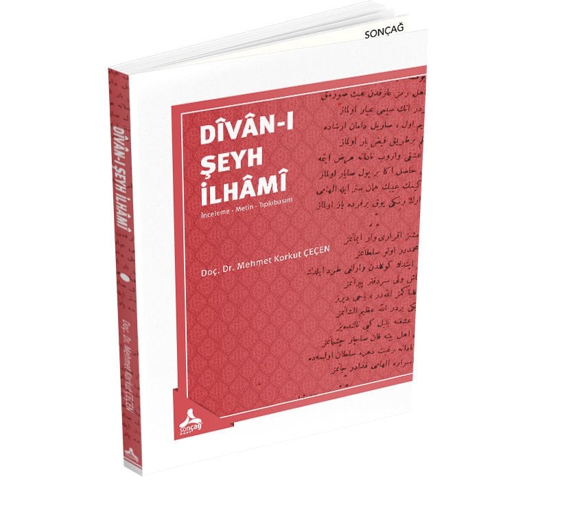 DÎVÂN-I ŞEYH İLHÂMÎ İNCELEME - METİN - TIPKIBASIM