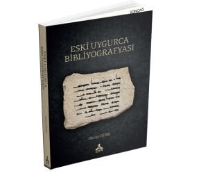ESKİ UYGURCA BİBLİYOGRAFYASI
