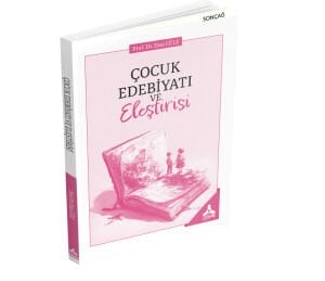 ÇOCUK EDEBİYATI VE ELEŞTİRİSİ