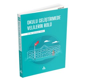 OKULU GELİŞTİRMEDE VELİLERİN ROLÜ
