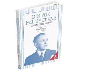 DİN YOK MİLLİYET VAR