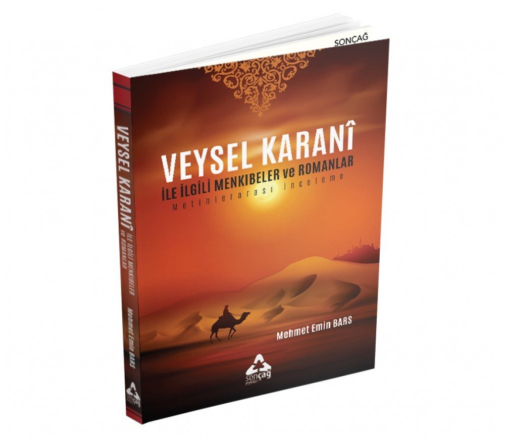 VEYSEL KARANİ İLE İLGİLİ MENKIBELER VE ROMANLAR - METİNLER ARASI İNCELEME