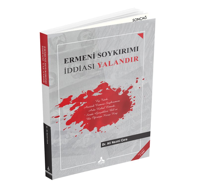 ERMENİ SOYKIRIMI İDDİASI YALANDIR
