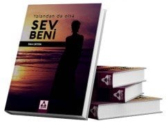 YALANDAN DA OLSA SEV BENİ