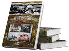 KAFKAS CEPHESİNDE TAHLİYE VE SIHHİYE HİZMETLERİ