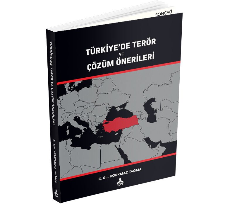 TÜRKİYE’DE TERÖR VE ÇÖZÜM ÖNERİLERİ