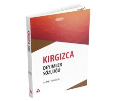 KIRGIZCA DEYİMLER SÖZLÜĞÜ