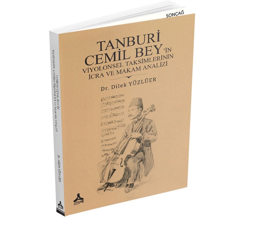 TANBURİ CEMİL BEY’İN VİYOLONSEL TAKSİMLERİNİN İCRA VE MAKAM ANALİZİ