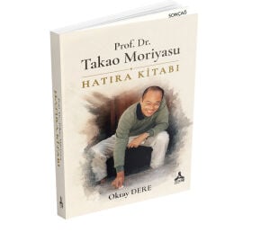 PROF. DR. TAKAO MORİYASU HATIRA KİTABI
