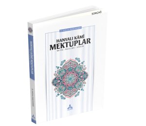 HANYALI KÂMÎ MEKTUPLAR (METİN-İNCELEME-SÖZLÜK)
