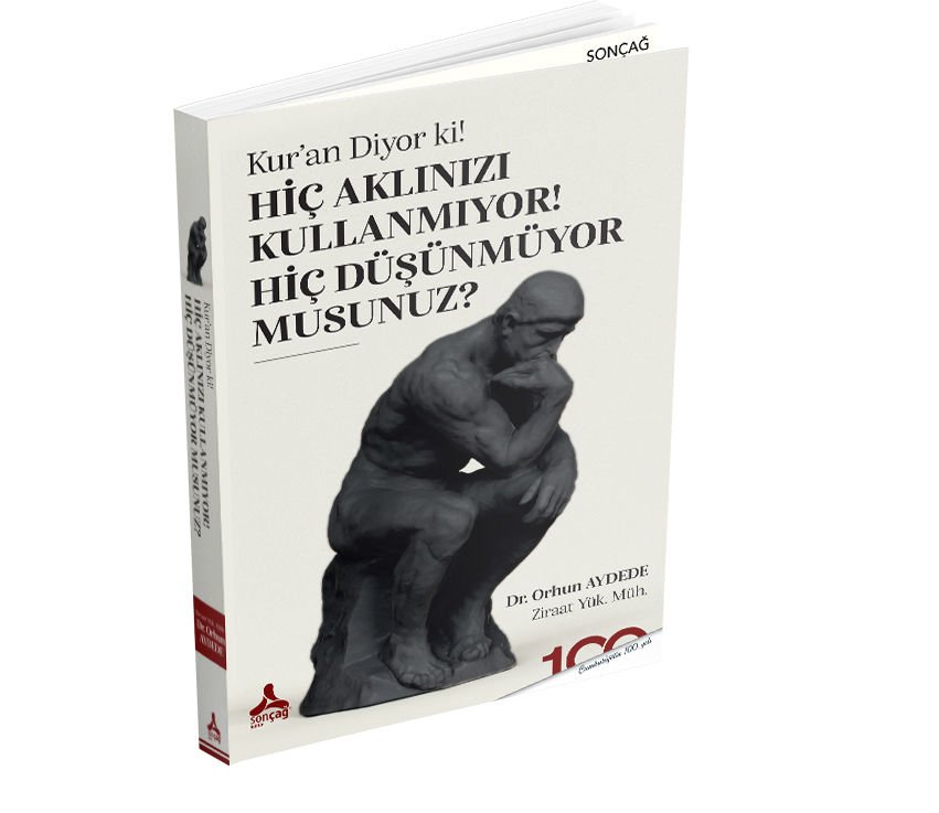 KUR’AN DİYOR Kİ! HİÇ AKLINIZI KULLANMIYOR! HİÇ DÜŞÜNMÜYOR MUSUNUZ?