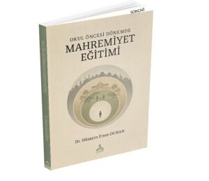 OKUL ÖNCESİ DÖNEMDE MAHREMİYET EĞİTİMİ