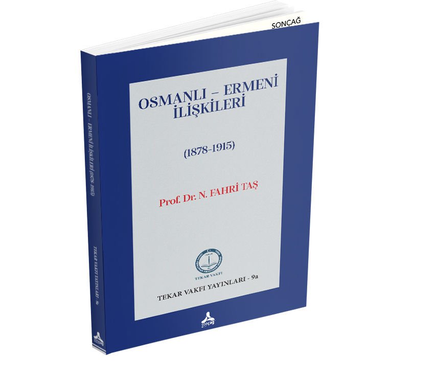 OSMANLI – ERMENİ İLİŞKİLERİ (1878-1915)