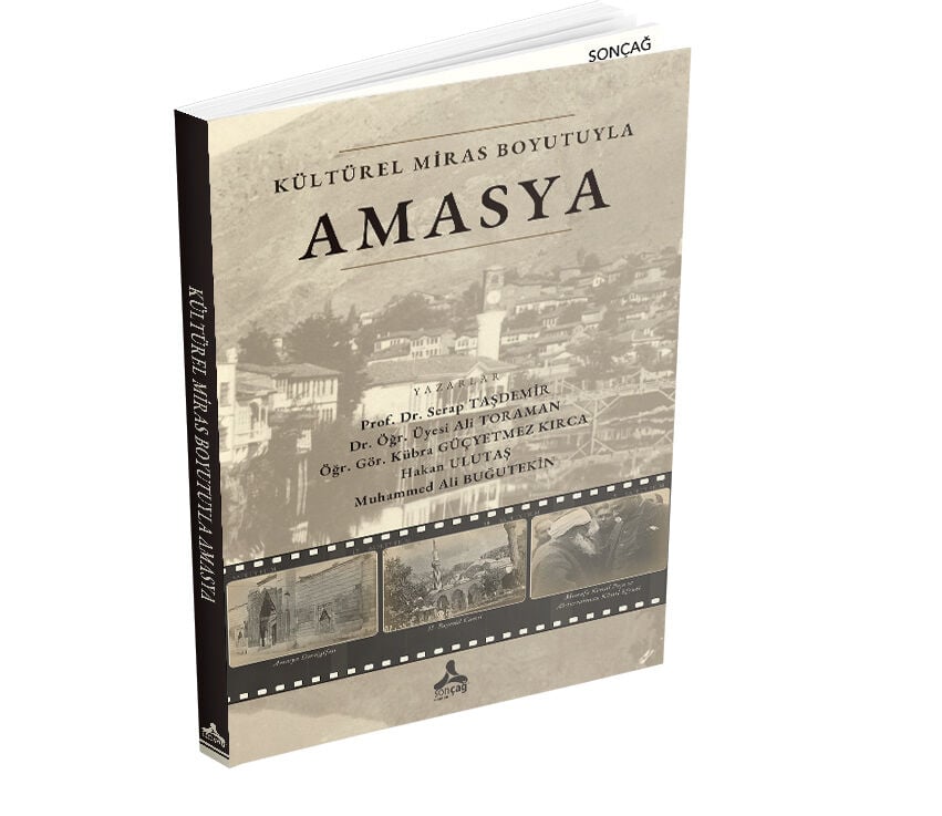 KÜLTÜREL MİRAS BOYUTUYLA AMASYA