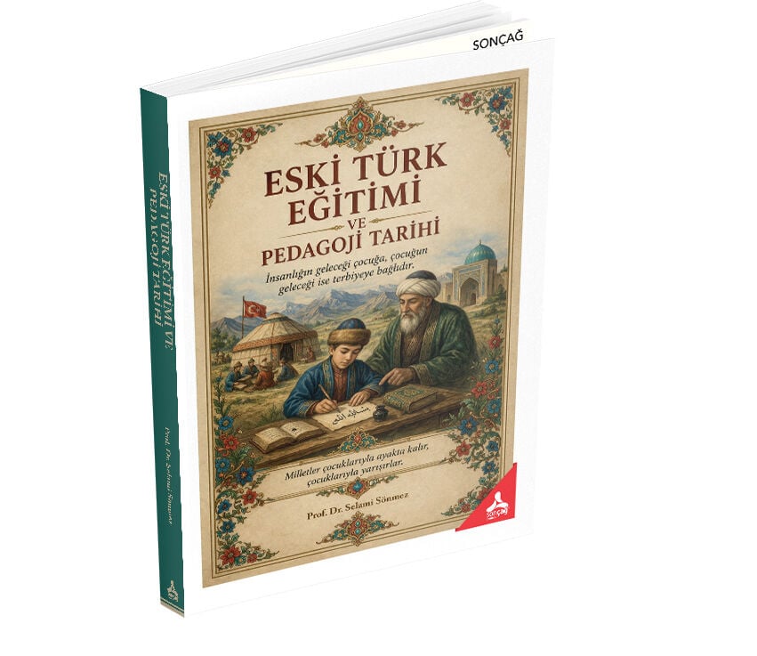 ESKİ TÜRK EĞİTİMİ VE PEDAGOJİ TARİHİ