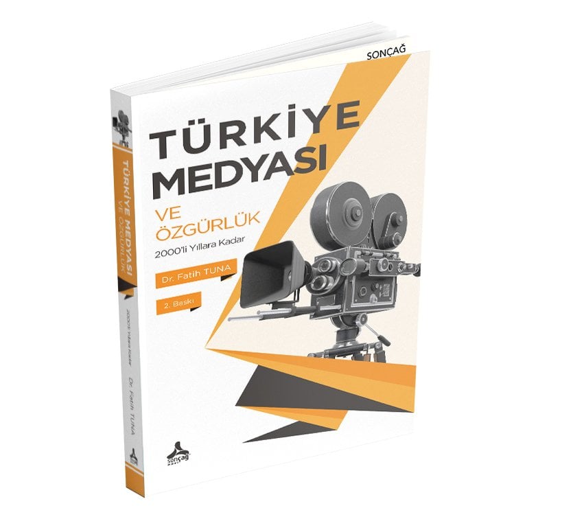 TÜRKİYE MEDYASI VE ÖZGÜRLÜK (2000’li Yıllara Kadar)