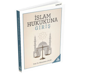 İSLAM HUKUKUNA GİRİŞ