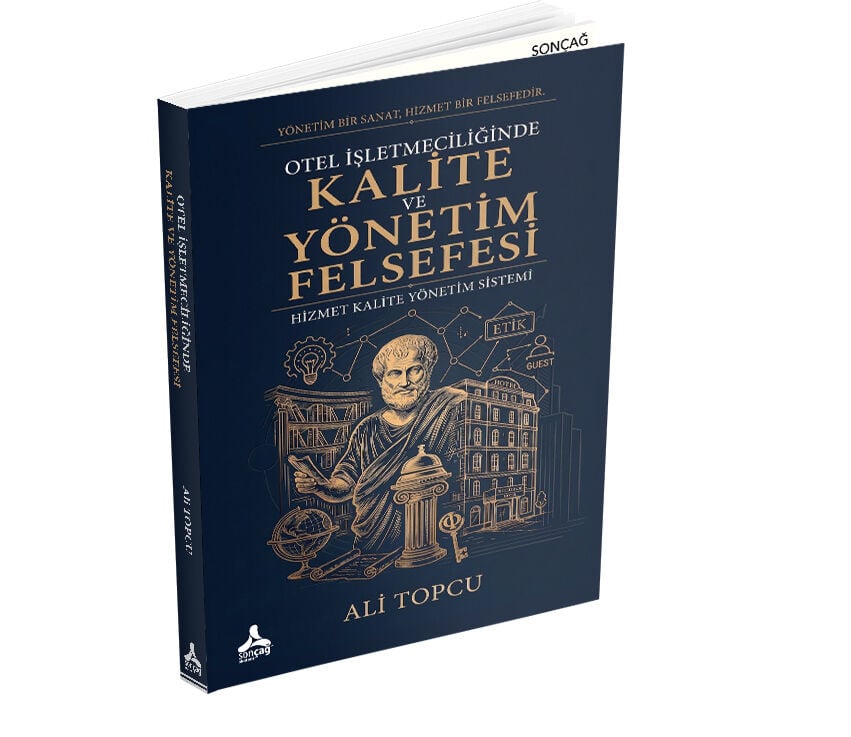 OTEL İŞLETMECİLİĞİNDE KALİTE VE YÖNETİM FELSEFESİ
