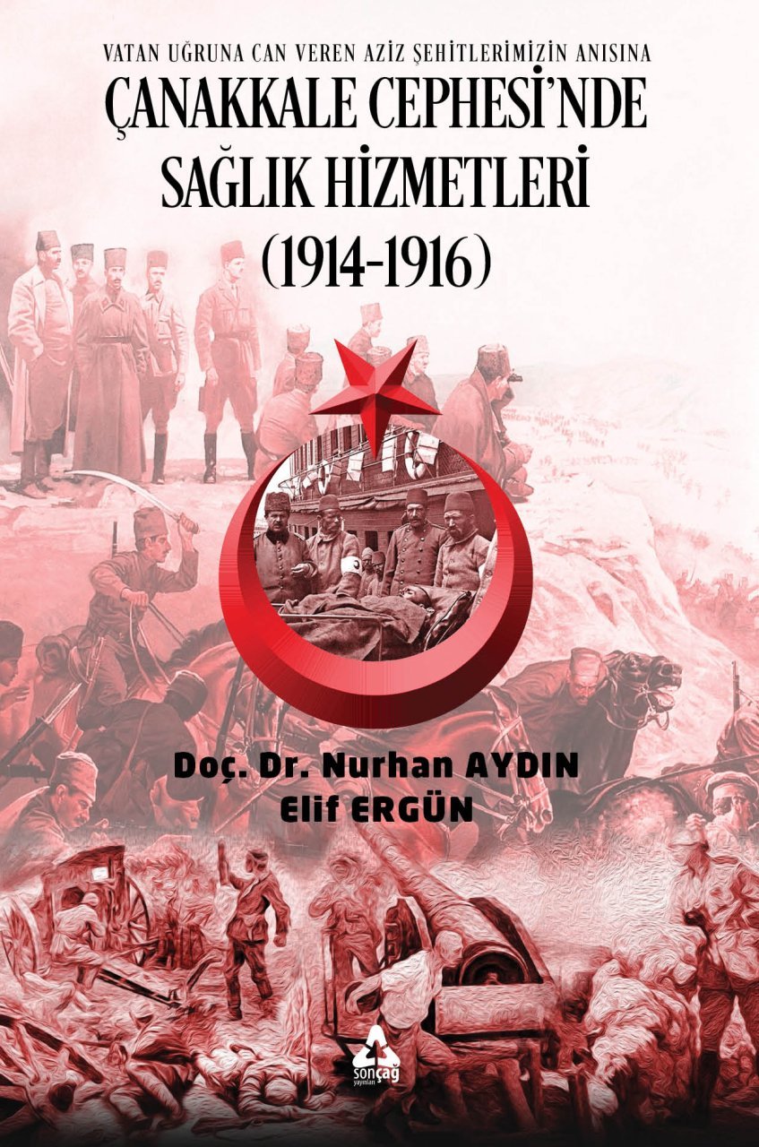Çanakkale Cephesi’nde sağlık hizmetleri (1914 1916)