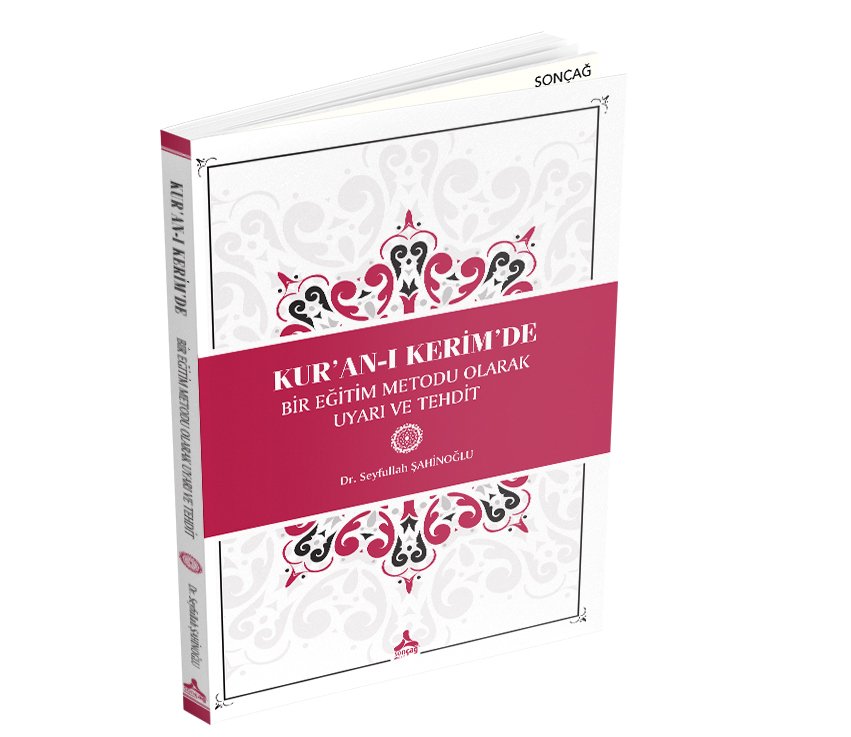 KUR’AN-I KERİM’DE BİR EĞİTİM METODU OLARAK UYARI VE TEHDİT