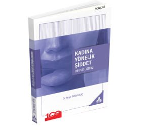 KADINA YÖNELİK ŞİDDET DİN VE EĞİTİM