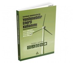 TARIMSAL UYGULAMALARDA YENİLENEBİLİR ENERJİ KULLANIMI Yeşili Düşün Yeşil Düşün
