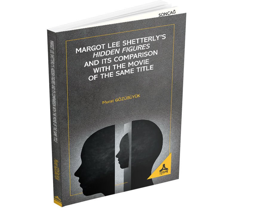 MARGOT LEE SHETTERLY’S HIDDEN FIGURES AND ITS COMPARISON WITH THE MOVIE OF THE SAME TITLE
