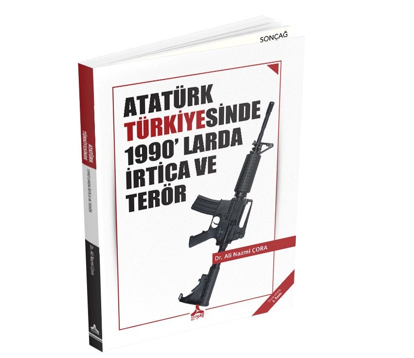 ATATÜRK TÜRKİYESİNDE 1990’ LARDA İRTİCA VE TERÖR