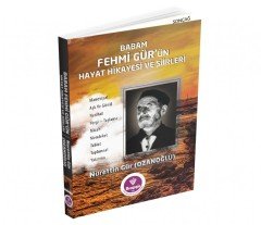 Babam Fehmi Gür'ün hayat hikayesi ve şiirleri