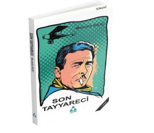 SON TAYYARECİ