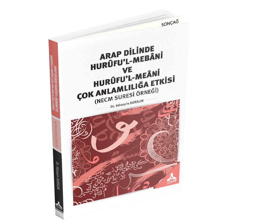 ARAP DİLİNDE HURÛFU’L-MEBÂNİ VE HURÛFU’L-MEÂNİ ÇOK ANLAMLILIĞA ETKİSİ (NECM SURESİ ÖRNEĞİ)