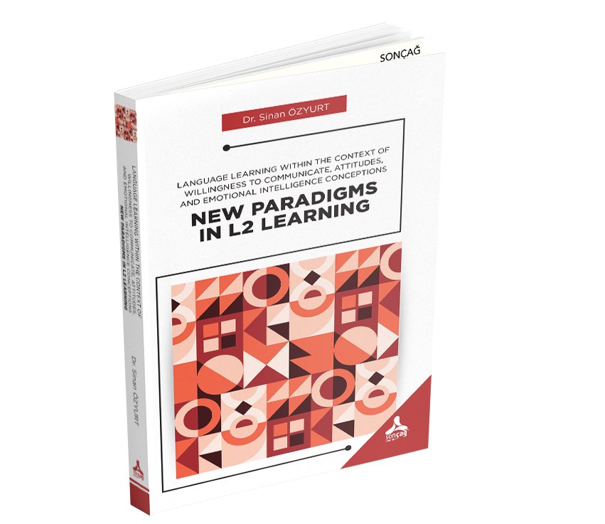 LANGUAGE LEARNING WITHIN THE CONTEXT OF WILLINGNESS TO COMMUNICATE, ATTITUDES, AND EMOTIONAL INTELLIGENCE CONCEPTIONS: NEW PARADIGMS IN L2 LEARNING