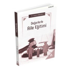 DEĞERLERLE AİLE EĞİTİMİ