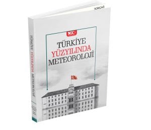 TÜRKİYE YÜZYILINDA METEOROLOJİ