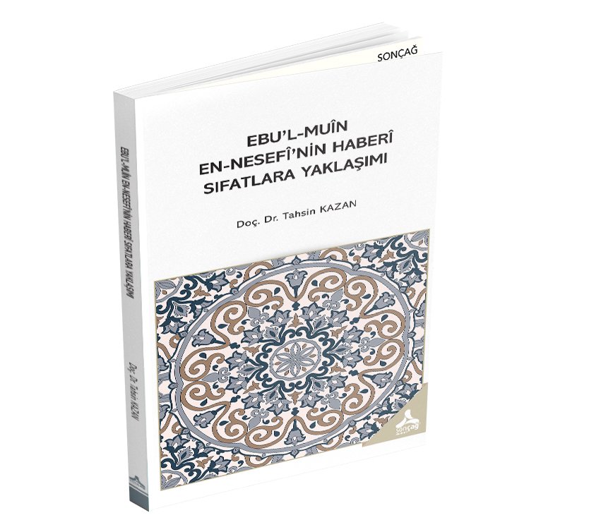 EBU’L-MUÎN EN-NESEFÎ’NİN HABERÎ SIFATLARA YAKLAŞIMI