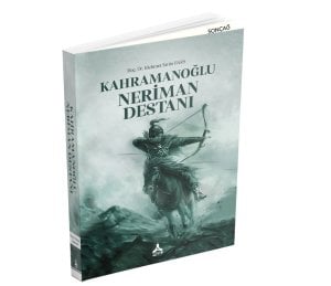KAHRAMANOĞLU NERİMAN DESTANI