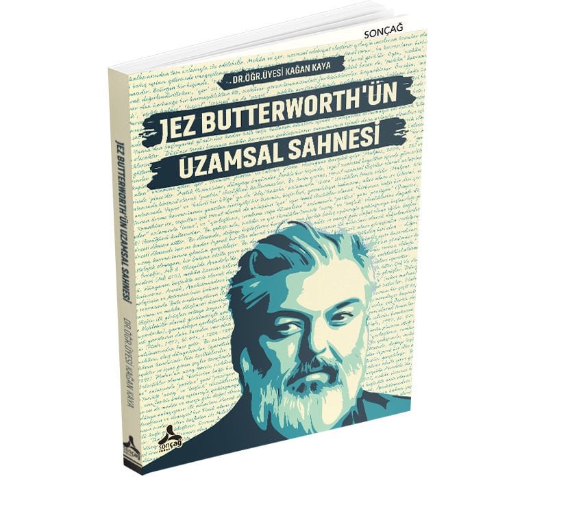 JEZ BUTTERWORTH’ÜN UZAMSAL SAHNESİ