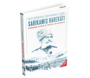 RUS GENERALİ BERHMAN'A GÖRE SARIKAMIŞ HAREKÂTI (12 24 ARALIK 1914)