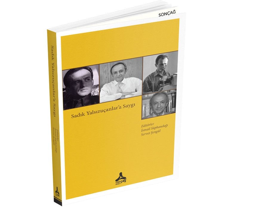 SADIK YALSIZUÇANLAR’A SAYGI