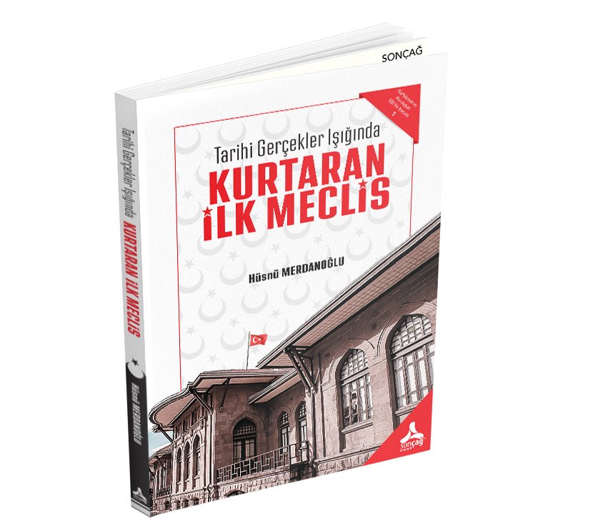 TARİHİ GERÇEKLER IŞIĞINDA KURTARAN İLK MECLİS
