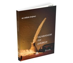 YAZAMADIĞIM TEK ŞİİRİMSİN