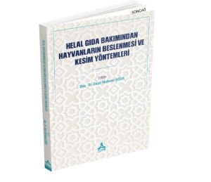 HELAL GIDA BAKIMINDAN HAYVANLARIN BESLENMESİ VE KESİM YÖNTEMLERİ