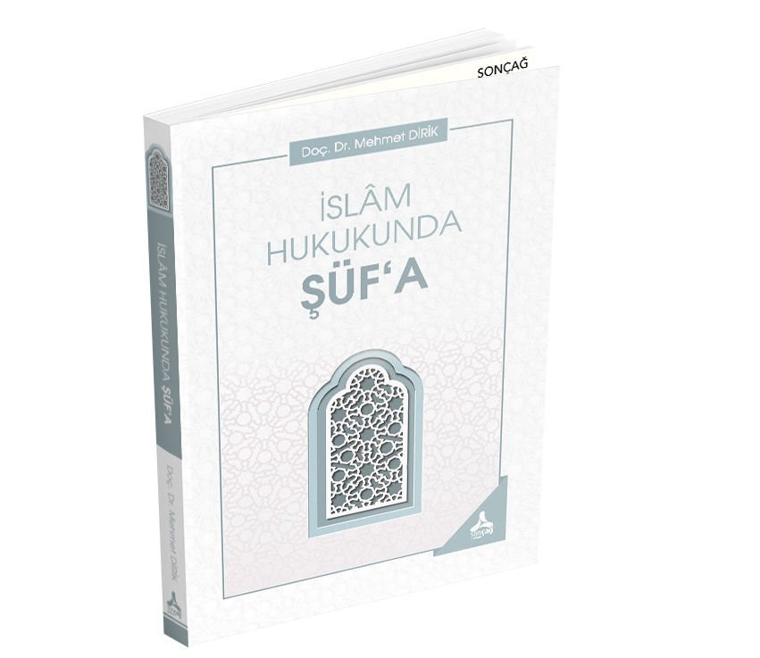İSLÂM HUKUKUNDA ŞÜF‘A